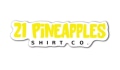 21 Pineapples Shirt Co. Coupons