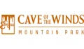 Cave of the Winds Mountain Coupons
