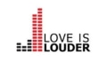 Love is Louder Coupons