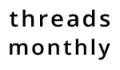 Threads Monthly Coupons